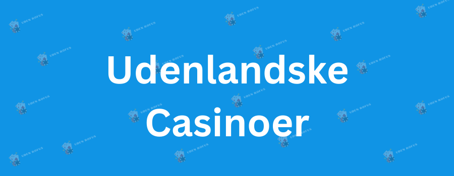 Fordele og Ulemper ved Online Casino uden Dansk Licens Fordele og Ulemper ved Online Casino uden Dansk Licens