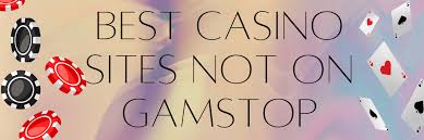 Respected Casinos Not on GamStop Your Guide to Trustworthy Gaming Respected Casinos Not on GamStop Your Guide to Trustworthy Gaming